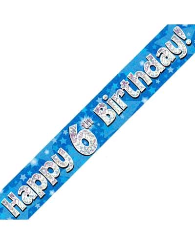 Happy 6th Birthday Blue Holographic Banner - Click Image to Close
