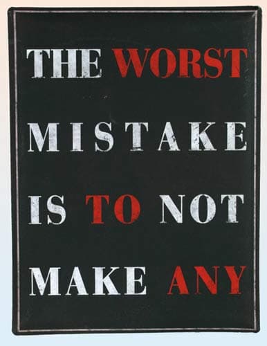 The Worst Mistake Metal Board Plaque - Click Image to Close